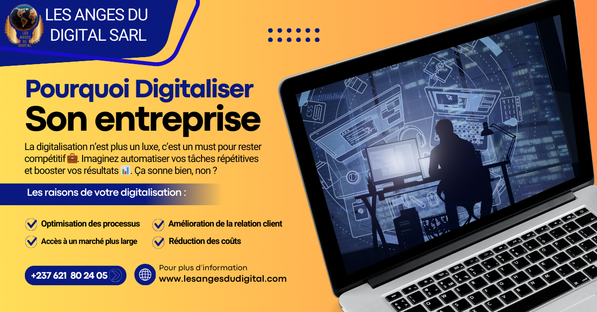 Pourquoi digitaliser son entreprise au Cameroun, c’est la clé pour exploser son business ?